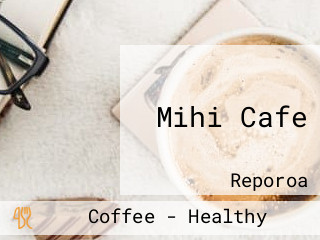 Mihi Cafe