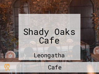 Shady Oaks Cafe