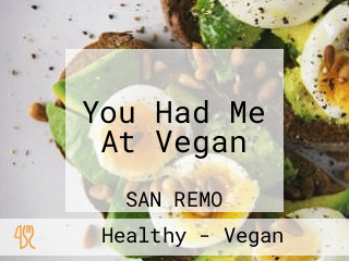 You Had Me At Vegan