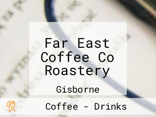 Far East Coffee Co Roastery