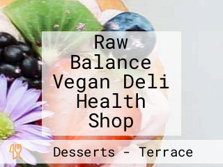 Raw Balance Vegan Deli Health Shop