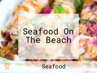 Seafood On The Beach