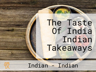 The Taste Of India Indian Takeaways