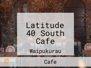 Latitude 40 South Cafe