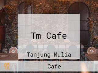 Tm Cafe