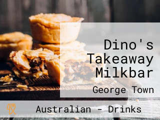 Dino's Takeaway Milkbar