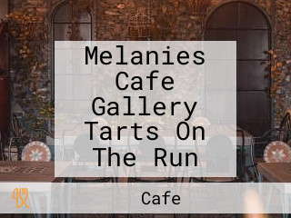 Melanies Cafe Gallery Tarts On The Run