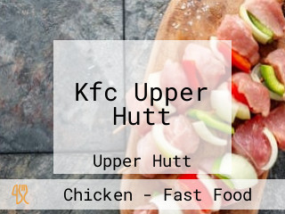 Kfc Upper Hutt