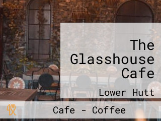 The Glasshouse Cafe