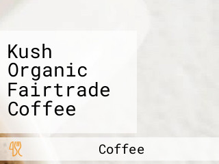 Kush Organic Fairtrade Coffee