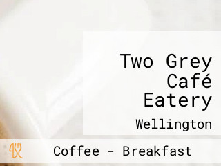 Two Grey Café Eatery