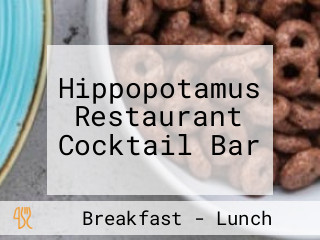 Hippopotamus Restaurant Cocktail Bar