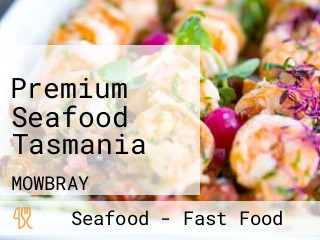 Premium Seafood Tasmania