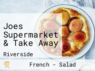 Joes Supermarket & Take Away