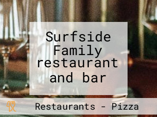 Surfside Family restaurant and bar