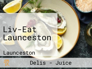 Liv-Eat Launceston