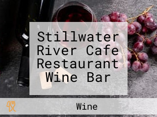 Stillwater River Cafe Restaurant Wine Bar