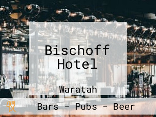 Bischoff Hotel