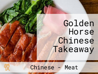 Golden Horse Chinese Takeaway