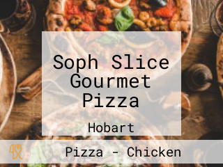 Soph Slice Gourmet Pizza