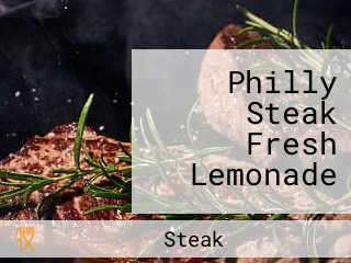 Philly Steak Fresh Lemonade