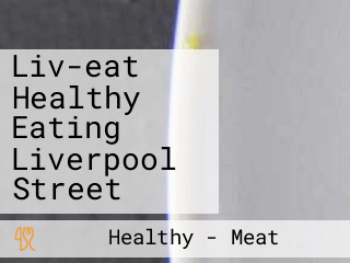 Liv-eat Healthy Eating Liverpool Street