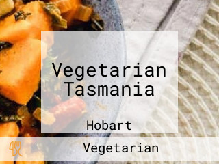 Vegetarian Tasmania