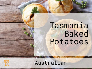 Tasmania Baked Potatoes