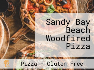 Sandy Bay Beach Woodfired Pizza