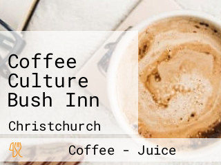 Coffee Culture Bush Inn