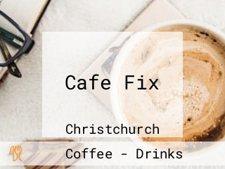 Cafe Fix