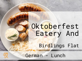 Oktoberfest Eatery And