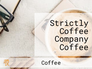 Strictly Coffee Company Coffee Roastery Café