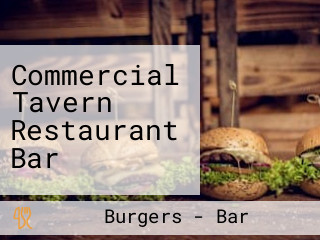 Commercial Tavern Restaurant And Bar