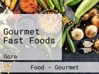 Gourmet Fast Foods