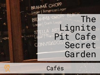 The Lignite Pit Cafe Secret Garden