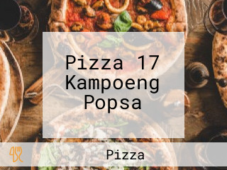 Pizza 17 Kampoeng Popsa