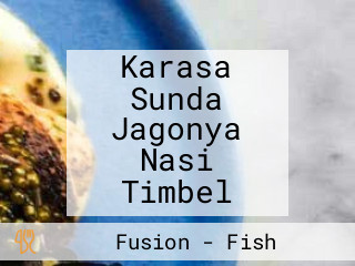 Karasa Sunda Jagonya Nasi Timbel