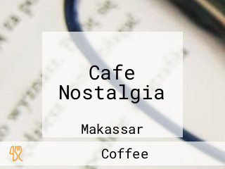 Cafe Nostalgia