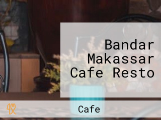 Bandar Makassar Cafe Resto