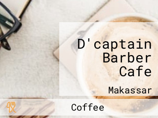 D'captain Barber Cafe