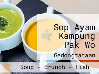 Sop Ayam Kampung Pak Wo