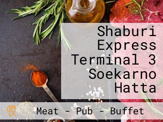 Shaburi Express Terminal 3 Soekarno Hatta