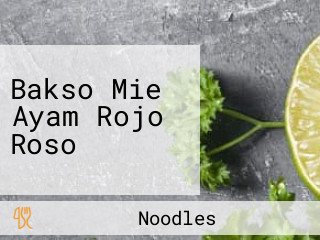 Bakso Mie Ayam Rojo Roso