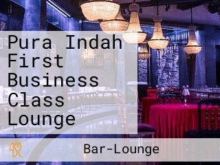 Pura Indah First Business Class Lounge