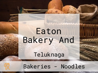 Eaton Bakery And