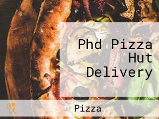 Phd Pizza Hut Delivery