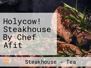 Holycow! Steakhouse By Chef Afit