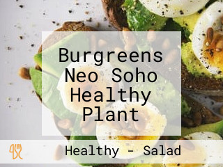 Burgreens Neo Soho Healthy Plant Based Eatery