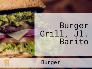 Burger Grill, Jl. Barito